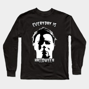 Everyday is Halloween Long Sleeve T-Shirt